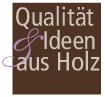 Logo Qualitätund Ideen in Holz